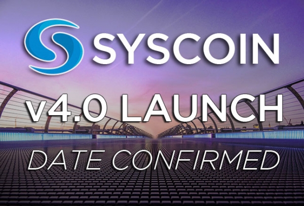 Syscoin 4.0 Launch Date Confirmed